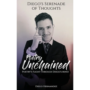 Diego's Serenade of Thoughts: Poetry Unchained