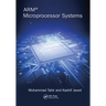 Arm Microprocessor Systems: Cortex-M Architecture, Programming, and Interfacing