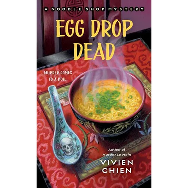Egg Drop Dead: A Noodle Shop Mystery
