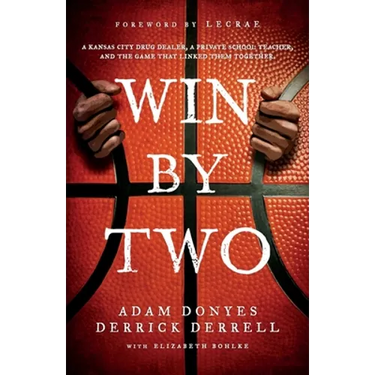 Win By Two: A Kansas City Drug Dealer, a Private School Teacher, and the Game That Linked Them Together.
