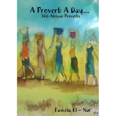A Proverb A Day... 366 African Proverbs