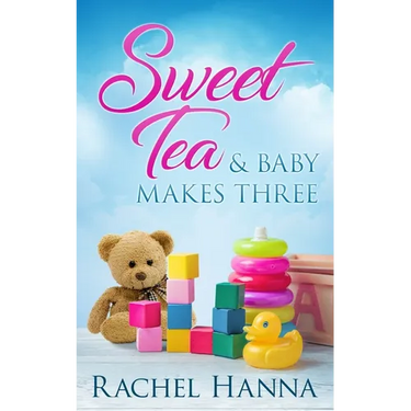 Sweet Tea & Baby Makes Three