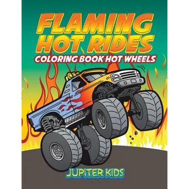Flaming Hot Rides: Coloring Book Hot Wheels