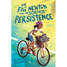 Sir Fig Newton and the Science of Persistence