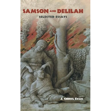 Samson and Delilah: Selected Essays