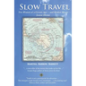 Slow Travel: Two Women of a Certain Age, and Modest Means, Leave Home
