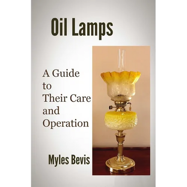 Oil Lamps A Guide To Their Care And Operation