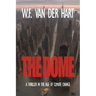 The Dome: A Thriller in the Age of Climate Change