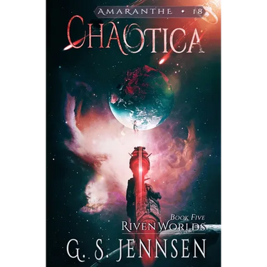Chaotica: Riven Worlds Book Five