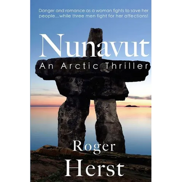 Nunavut: An Arctic Thriller