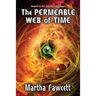 The Permeable Web of Time