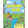 Foraging for Food: From Making Fishing Rods to Cooking Over Campires