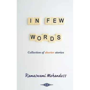 In Few Words: Collection of shorter stories