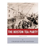 American Legends: The Boston Tea Party