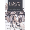 I Knew We Wuz Poor: Coming of Age on an Arkansas Farm in the Great Depression