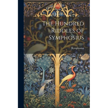 The Hundred Riddles of Symphosius