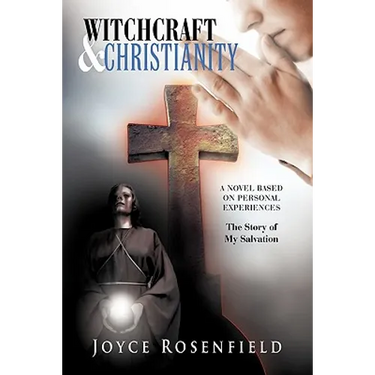 Witchcraft & Christianity: The Story of My Salvation