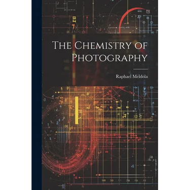 The Chemistry of Photography