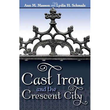 Cast Iron and the Crescent City