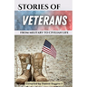 Stories of Veterans: (from military to civilian life)