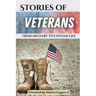 Stories of Veterans: (from military to civilian life)