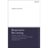 Responsive Becoming: Moral Formation in Theological, Evolutionary, and Developmental Perspective