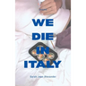 We Die in Italy