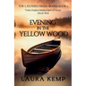 Evening in the Yellow Wood