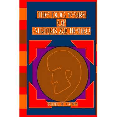 The Dog Years of Ananias Zachenko