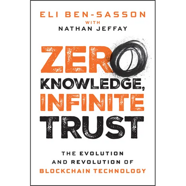 Zero Knowledge, Infinite Trust: The Evolution and Revolution of Blockchain Technology