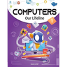 Computers Our Lifeline -1
