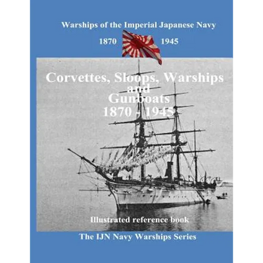 Printing and selling books: Corvettes, Sloops, Warships and Gunboat of the Imperial Japanese Navy