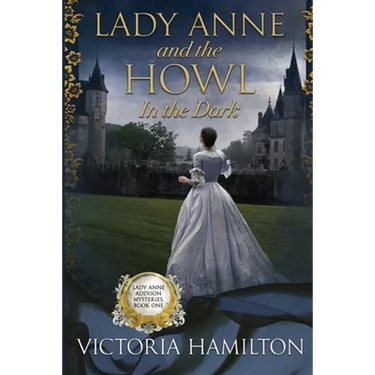Lady Anne and the Howl in the Dark