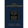 The Anointed: New York's White Shoe Law Firms--How They Started, How They Grew, and How They Ran the Country