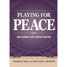 Playing for Peace: Reclaiming Our Human Nature