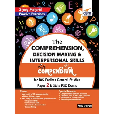 The Comprehension, Decision Making & Interpersonal Skills Compendium for IAS Prelims General Studies Paper 2 & State PSC Exams