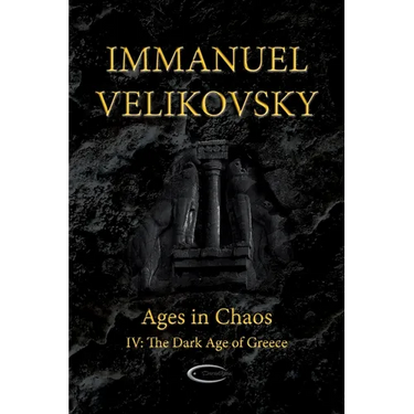 Ages in Chaos IV: The Dark Age of Greece