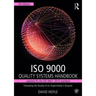 ISO 9000 Quality Systems Handbook-Updated for the ISO 9001: 2015 Standard: Increasing the Quality of an Organization's Outputs