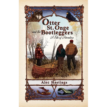 Otter St. Onge and the Bootleggers