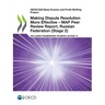 Making Dispute Resolution More Effective - MAP Peer Review Report, Russian Federation (Stage 2)