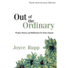 Out of the Ordinary: Prayers, Poems, and Reflections for Every Season
