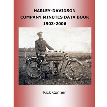 Harley-Davidson Company Minutes Data Book 1903-2006