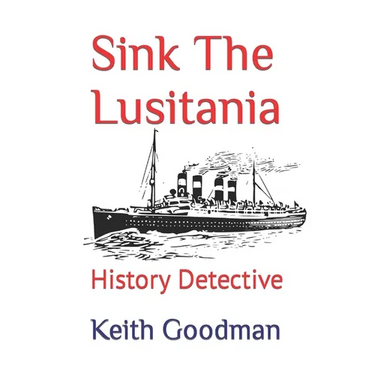 Sink The Lusitania: History Detective