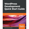 WordPress Development Quick Start Guide