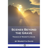 Scenes Beyond the Grave: Trance of Marietta Davis