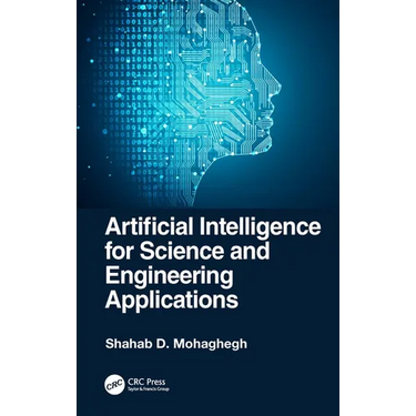 Artificial Intelligence for Science and Engineering Applications