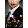 The Temptation Trap
