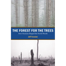 The Forest for the Trees: How Humans Shaped the North Woods
