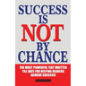 Success is not by Chance