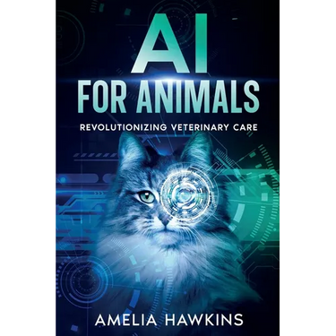AI for Animals: Revolutionizing Veterinary Care